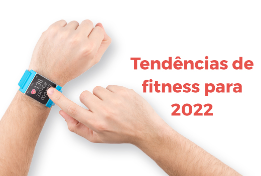 Tendências de fitness para 2022 Tendências de fitness para 2022