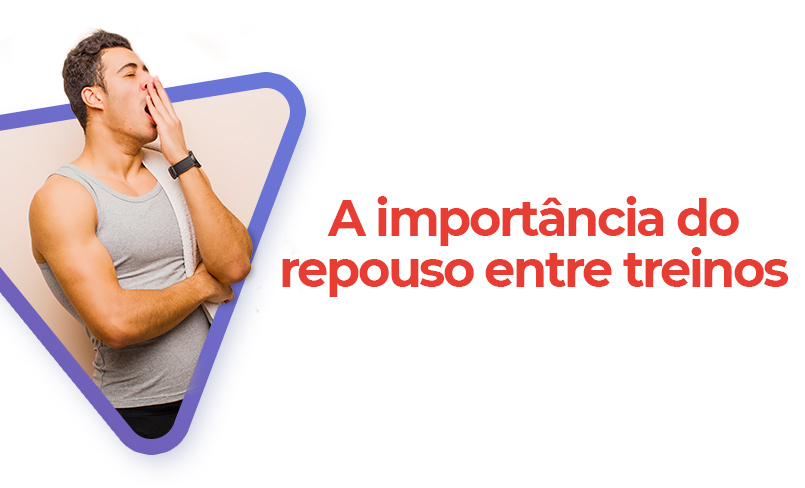 A importância do repouso entre treinos